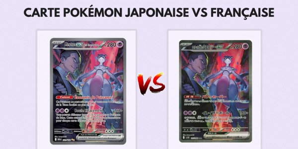 Carte Pokémon japonaise vs française : quelles différences ?